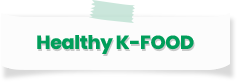 Healthy K-FOOD